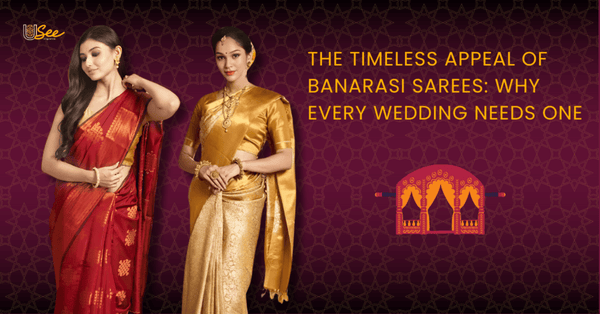 The Timeless Appeal of Banarasi Sarees: Why Every Wedding Needs One